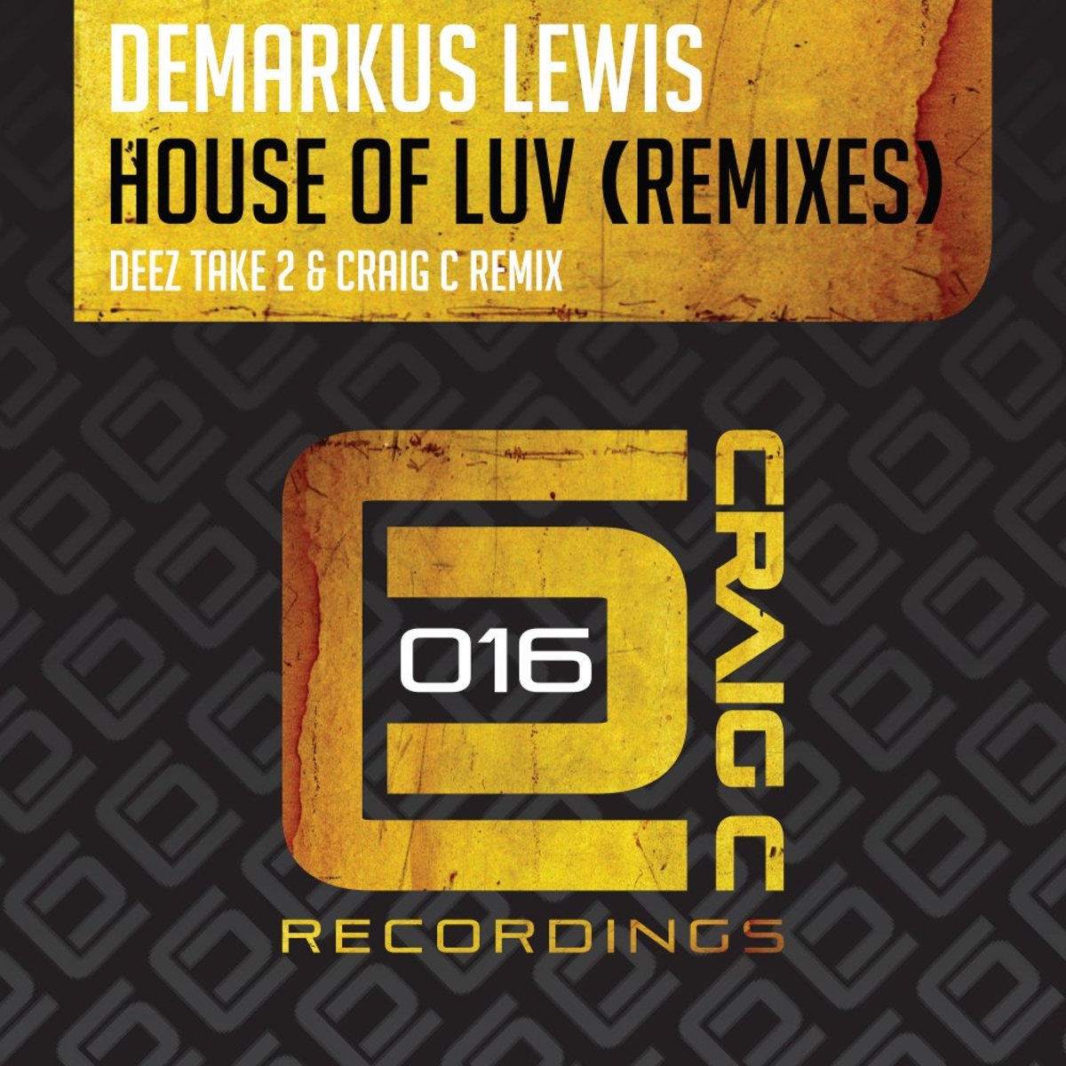 Demarkus Lewis - House Of Luv (Remixes) [CCR016]